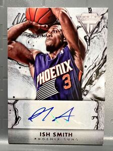 激レア選手 Auto 13-14 Panini Ish Smith イシュ・スミス NBA 直筆 サイン カード ワシントン ウィザーズ Wizards 八村塁 同僚 バスケ