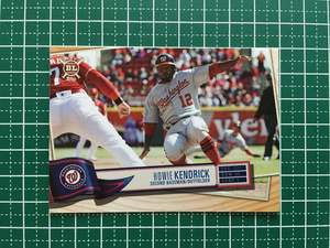 ★TOPPS MLB 2019 BIG LEAGUE #324 HOWIE KENDRICK［WASHINGTON NATIONALS］ベースカード 19★