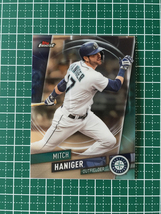 ★TOPPS MLB 2019 FINEST BASEBALL #57 MITCH HANIGER［SEATTLE MARINERS］ベースカード 19★_画像1