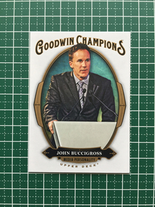 ★UPPER DECK 2020 GOODWIN CHAMPIONS #8 JOHN BUCCIGROSS［MEDIA PERSONALITY］ベースカード UD 20★