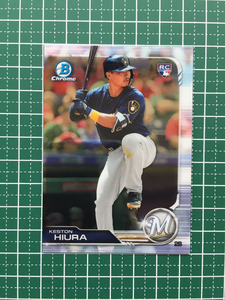 ★TOPPS MLB 2019 BOWMAN CHROME #42 KESTON HIURA［MILWAUKEE BREWERS］ベースカード ルーキー RC 19★