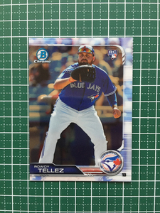 ★TOPPS MLB 2019 BOWMAN CHROME #28 ROWDY TELLEZ［TORONTO BLUE JAYS］ベースカード ルーキー RC 19★