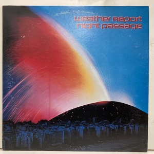 ★231112即決 WEATHER REPORT night passage 25ap1970日本盤 インサートx3 参加メンバー記載内袋、帯無し カバースレ Jaco Pastorius 。