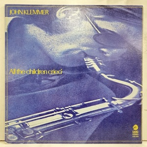 ★即決 John Klemmer / All the Children Cried 22851 米オリジナルMR刻印 メロウ エレピ 