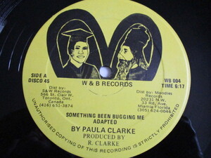 PAULA CLARKE 12！SOMETHING BEEN BUGGING ME, DENNIS BROWN カバー