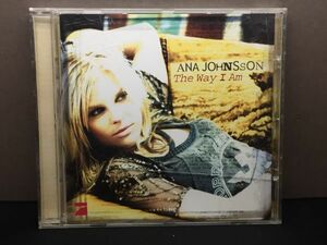 ☆アナ・ジョンソン☆ANA JOHNSSON☆THE WAY I AM☆輸入盤