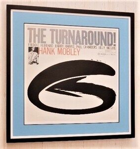 ハンク・モブレー/LPジャケ・ポスター/額装品/Hank Mobley/The Turnaround/ブルーノート・レコード/おしゃれなデザイン/アルバムアート