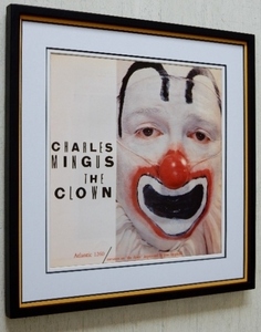 チャールズ・ミンガス/道化師/名盤ジャケット・ポスター額付/Charles Mingus/The Clown/ミンガス/アルバムアート/お店のディスプレイ