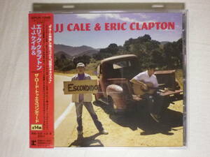 『JJ Cale ＆ Eric Clapton/The Road To Escondido(2006)』(2006年発売,WPCR-12495,国内盤帯付,歌詞対訳付,Ride The River)
