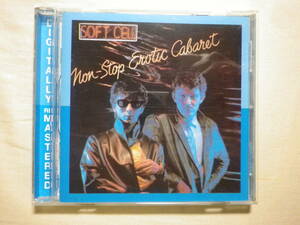 リマスター盤 『Soft Cell/Non-Stop Erotic Cabaret+8(1981)』(1996年再発盤,532595-2,輸入盤,Tainted Love,Bedsitter,80's,Marc almond)