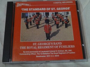 CD Standard of St George St. George's Band　Royal Regiment of Fusiliers　ロイヤル・フュージリアーズ