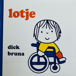 【絵本】Lotje ちいさなろって/ろってちゃん原書 車椅子ディック・ブルーナ★ミッフィー作者オランダ語
