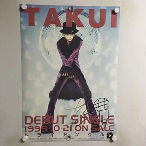 A55153 ◆TAKUI◆ サイン入り B2サイズ ポスター 送料350円 ★5点以上同梱で送料無料★