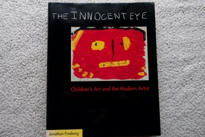 The Innocent Eye Children's Art and the Modern Artist 洋書大型本 ミロ カンディンスキーほか☆