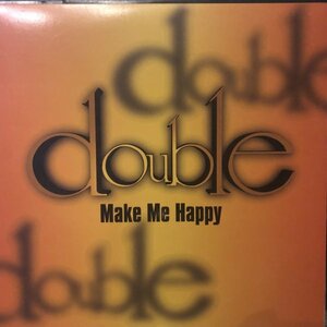 Double / Make Me Happy
