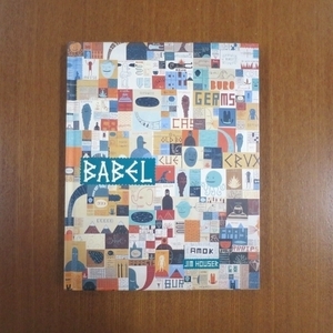 Babel Jim Houser■画集 図録 マーク・ゴンザレス バリーマッギー ブルータス イラスト JUXTAPOZ Barry McGee Mark Gonzales Relax supreme