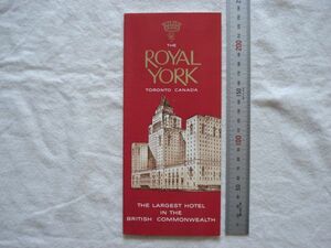 [ pamphlet ][The Royal York TORONTO CANADA]1960 year [ Canada Toronto hotel feamonto Royal yoke customer . imperial room 