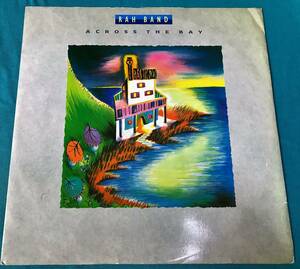 12”●RAH Band / Across The Bay UKオリジナル盤PT41100