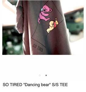 SO TIREDDancing bear S/S TEE 村上淳さん着用