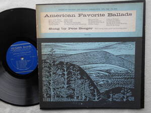 ピート・シーガー PETE SEEGER●LP●AMERICAN FAVORITE BALLADS●1957年オリジナル盤 ●フォークウエイズ！！