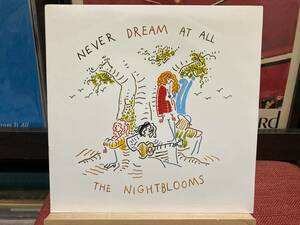 [7 -inch ]NIGHTBLOOMS * Never Dream At All c/w It's Allright 93 year UK Fire Records rare shoe gei The - masterpiece superior article 