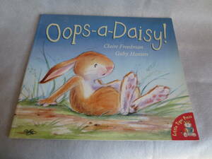 英語絵本 Oops a Daisy! Claire Freedman illustrated by Goby Hansen 著