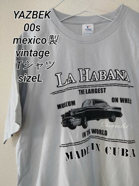 YAZBEK 00s mexico製 vintageTシャツ sizeL