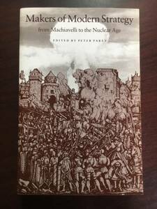 Makers of Modern Strategy from Machiavelli to the Nuclear Age マキアヴェッリ/核兵器　(英語)　ZS29-5