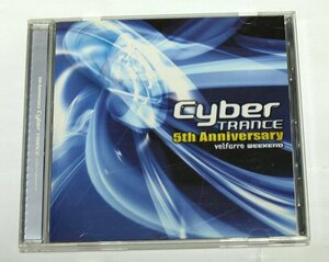 Cyber TRANCE 5th Anniversary サイバートランス 5th アニヴァーサリー ヴェルファーレ・ウィークエンド velfarre weekend / CD