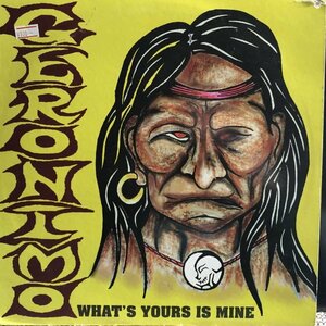 Geronimo / What's Yours Is Mine