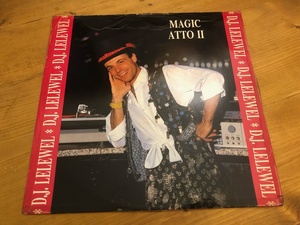 12”★DJ Lelewel / Magic Atto II° / イタロ・ハウス！