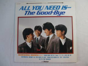 THE GOOD-BYE The * Good-Bye Nomura Yoshio / ALL YOU NEED IS...