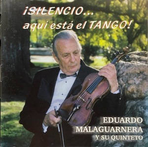 (C14Z)☆タンゴレア盤/エドゥアルド・マラグアルネーラ・クアルテート/Eduardo Malaguarnera Quinteto/Silencio... aqui esta el TANGO!☆