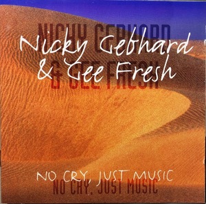 (C24H)☆Jazz/Nicky Gebhard ＆ Gee Fresh/No Cry, Just Music☆