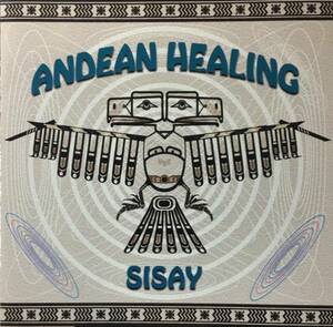 (C10Z)☆フォルクローレ/シサイ/アンディアン・ヒーリング/SISAY/ANDEAN HEALING/エクアドル/「コンドルは飛んで行く」収録☆