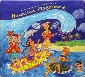 (C96H)☆ハワイアンコンピ/Putumayo Kids Presents Hawaiian Playground/プテュマヨ☆