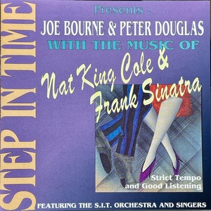 (C20H)☆ヴォーカル/Joe Bourne & Peter Douglas/Step In Time With the Music Of... Nat King Cole & Frank Sinatra☆