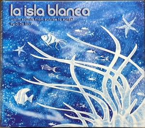 (C91H)☆ニュージャズコンピ/La Isla Blanca - Warm Sounds from Sunrise to Sunset/Dj Da Silvaセレクト/Dom Scuteriほか☆