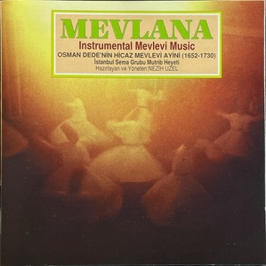 (C28H)☆スーフィー音楽/メヴレヴィー教団の音楽/Mevlana/Instrumental Mevlevi Music/Nezih Uzel/Istanbul Sema Grubu Mutrib Heyeti☆