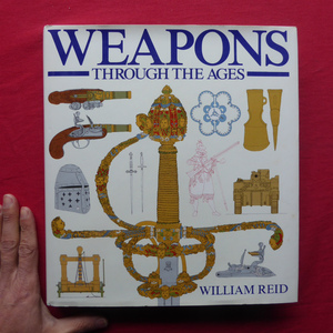 o2洋書【時代を超えた武器：Weapons Through The Ages/1986年・Crescent】 @5