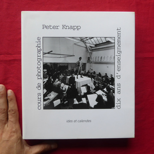 θ6/Peter Knapp写真集(洋書)【写真コース：10年間の教育/Cours de photographie: Dix ans d'enseignement】 @4