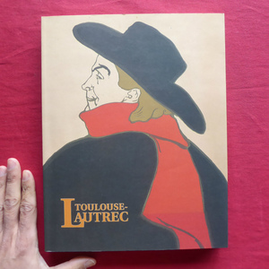 k2図録【ロートレック展/1996-97年・三重県立美術館ほか】〈ムーラン・ルージュ-ラ・グーリュ〉をめぐって/秘蔵のコレクション @2