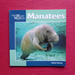 1/ иностранная книга [mana чай фотоальбом :Manatees (Our Wild World SERIES)]