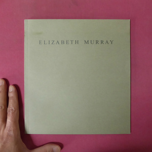 z16洋書図録【エリザベス・マレー展/ELIZABETH MURRAY/1993年・Locks GALLERY】