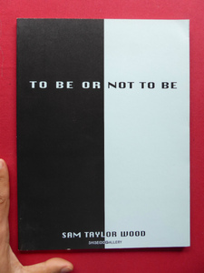 t2図録【サム・テイラー・ウッド展「To Be Or Not To Be」/2002年・資生堂ギャラリー】ルネサンス