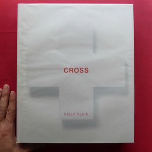 z1洋書/KELLY KLEIN写真集【CROSS/十字架】マン・レイ/ロバート・メイプルソープ/マグナム・フォト/エドワード・ウェストン @5