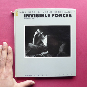 b3洋書【Diana Blok＆Marlo Broekmans写真集-Invisible Forces】