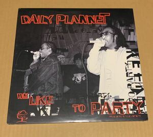 Daily Plannet We Like To Party 12インチ All Natural シカゴ カナダ アングラ Mobb Deep Common レコード オリジナル盤