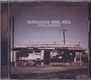 SCREAMING SOUL HILL/スクリーミング・ソウル・ヒル/AVALANCHE/中古CD!! 商品管理番号：44881