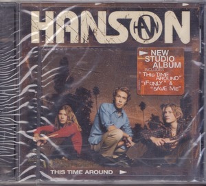 HANSON / ハンソン / THIS TIME AROUND /EU盤/未開封CD!!31127